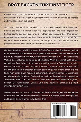 Brot backen für Einsteiger: Das ultimative Brotbackbuch: über 100 leckere Brot Rezepte zum selber machen mit Hefe- und Sauerteig - 2