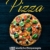 Pizza: 100 köstliche Pizzarezepte zum Nachbacken - 1