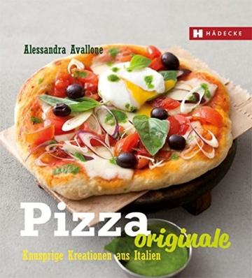 Pizza Originale: Knusprige Kreationen aus Italien - 1