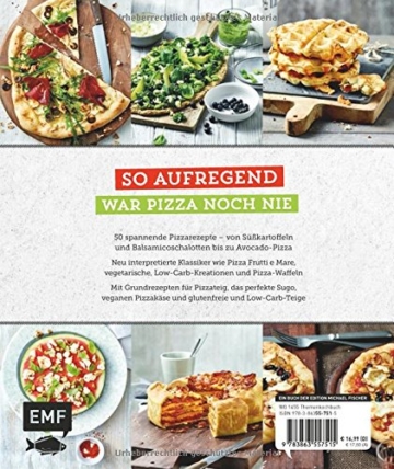 Pizza Revolution: 50 neue Arten Pizza zu backen: Inklusive Low-Carb-, Veggie- und glutenfreien Rezepten - 2