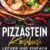 Pizzastein Kochbuch – lecker und einfach: Die besten traditionellen Pizza-Rezepte für den Pizzastein - 