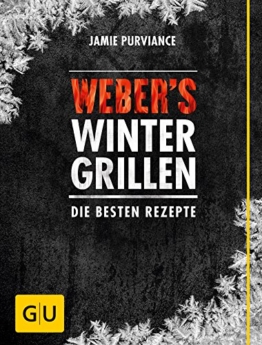 Weber's Wintergrillen: Die besten Rezepte (GU Weber's Grillen) - 1